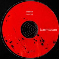 Vanucci - Italian Job EP w/ Ben Murphy Remix