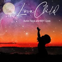 Auriol Hays - Love Child (Explicit)