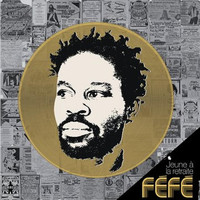 Féfé - Jeune À La Retraite