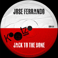 Jose Ferrando - Jack To The Bone