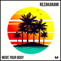 RezaKarami - Move Your Body