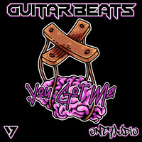 Guitar Beats - You Got Me