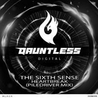 The Sixth Sense - Heartbreak (Piledriver Mix)