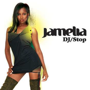 Jamelia - DJ / Stop