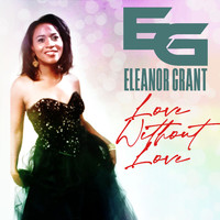 Eleanor Grant - Love Without Love