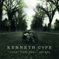 Kenneth Cope - Stories from Eden's Garden