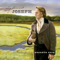 Kenneth Cope - My Servant Joseph (200th Anniversary)