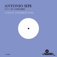 Antonio Sepe - I Have Understand