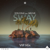 Syn Cole - Sway (VIP Mixes)