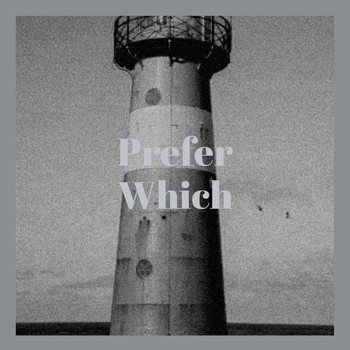 Various Artists - Prefer Which