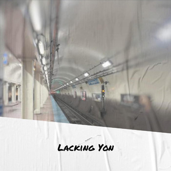 Various Artists - Lacking Yon
