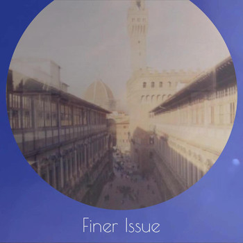 Various Artists - Finer Issue