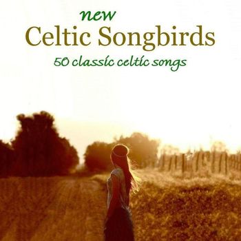 Various Artists - New Celtic Songbirds