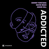 Danny Fontana - ADDICTED