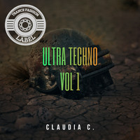 Claudia C. - Ultra Techno (Vol. 1)