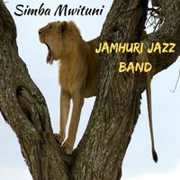 Jamhuri Jazz Band - Simba Mwituni