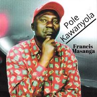 Francis Masanga - Pole Kawanyola