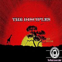 The Disciples - Jah Praise (feat. Dilaman Watts and Mbongeni)