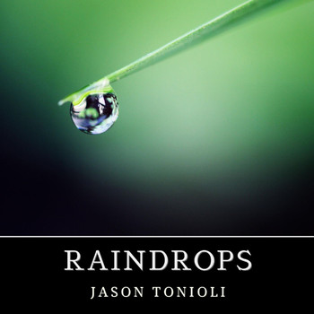 Jason Tonioli - Raindrops
