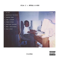 juicethedon - File 1: STILL A KID (Explicit)