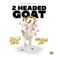 Dolla Dame & Young Jr - 2 Headed Goat (Explicit)