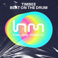 Timbee - Beat on the Drum