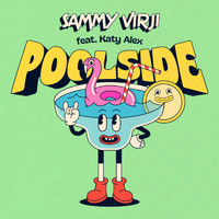 Sammy Virji featuring Katy Alex - Poolside (feat. Katy Alex)