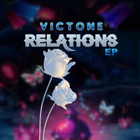 VicTone - Relations Ep (Explicit)