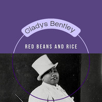 Gladys Bentley - Red Beans and Rice