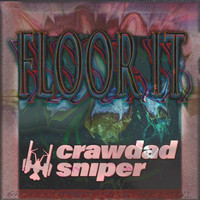 crawdad sniper - Floor it (Explicit)