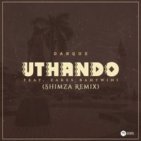 Darque - Uthando (feat. Zakes Bantwini) (Shimza Remix)
