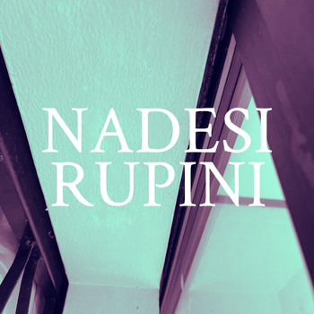 Nadesi - Rupini