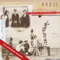 Horse - God's Home Movie (25th Anniversary Remaster)