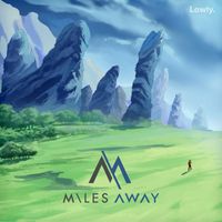 Miles Away - Miles Away