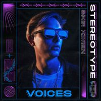 Stereotype - Voices (feat. Shir Koren)