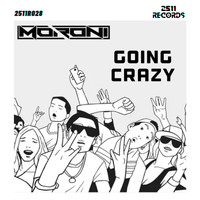 Moroni - Going Crazy