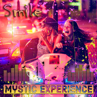Mystic Experience - Smile