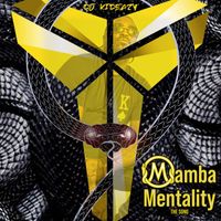 DJ Kideazy - Mamba Mentality (The Song)