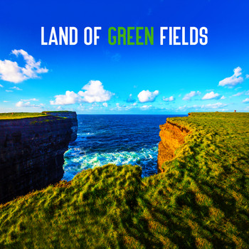 Celtic Spirit - Land of Green Fields: Restful Nature, Instrumental Harmony, Pure Relaxation