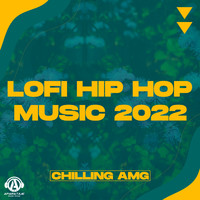 Chilling AMG - Lofi hip hop Music 2022