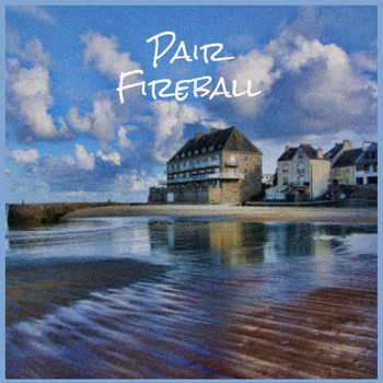 Various Artists - Pair Fireball