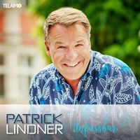 Patrick Lindner - Unfassbar