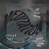 Adrian Lux - Meditation (Remixes)