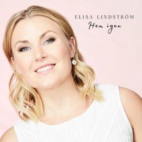 Elisa Lindström - Hem igen