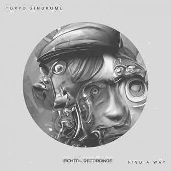 Tokyo Sindrome - Find A Way