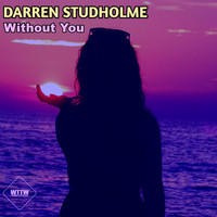 Darren Studholme - Without You (Anarita Soul Remix)