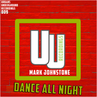 Mark Johnstone - Dance All Night