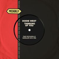Dodie West - Thinking of You (The Piccadilly Singles As & Bs)