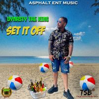 Dynasty The King - Set It Off