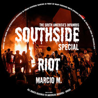 Marcio M - Southside Special Riot